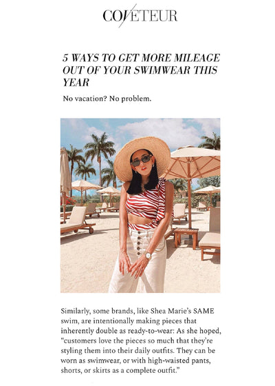 COVETEUR: 5 WAYS TO GET MORE MILEAGE OUT OF YOUR SWIMWEAR THIS YEAR